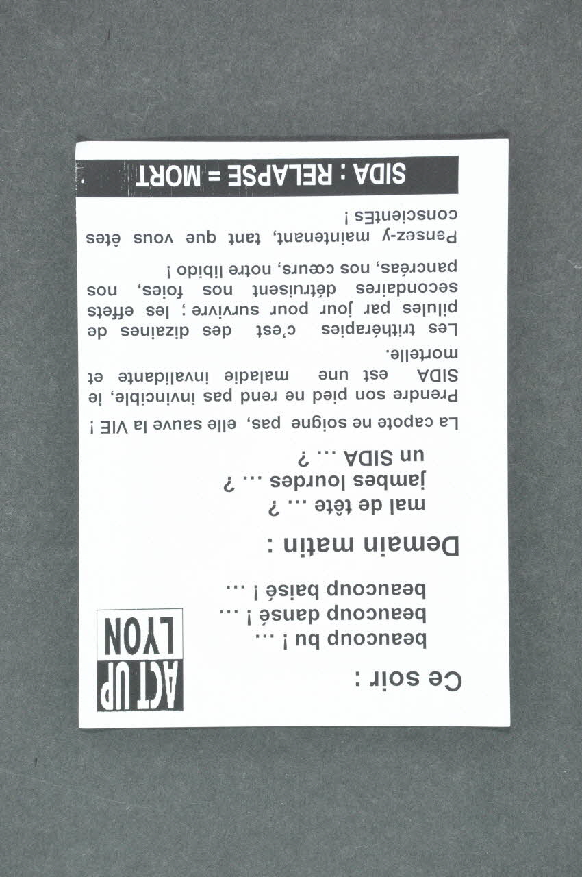 Act Up - Lyon tract "Sida : relapse = mort" France 2006 2007.77.222 Photo Mucem