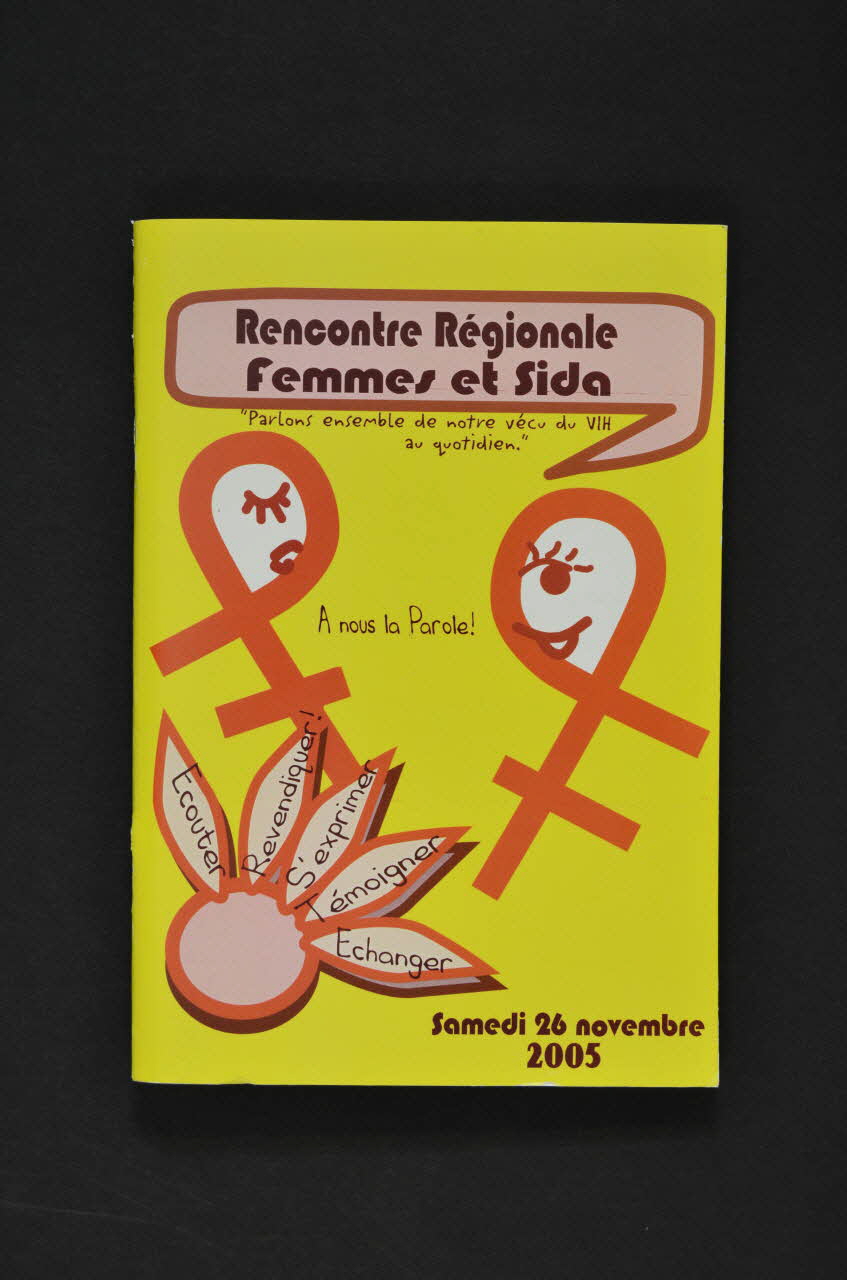 Sida Info Service / AIDES / Sol En Si / Planning / Le (...) BROCHURE Rencontre régionale Femmes et sida France 2005/11 2007.77.241  Photo Mucem
