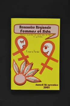 Sida Info Service / AIDES / Sol En Si / Planning / Le (...) BROCHURE Rencontre régionale Femmes et sida France 2005/11 2007.77.241  Photo Mucem
