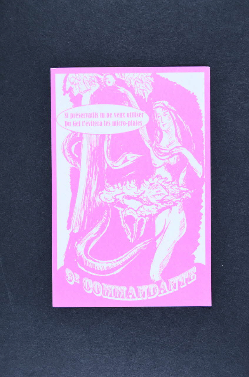 Soeurs de la Perpetuelle Indulgence - Couvent du Nord flyer 9 ème commandante : "Si préservatifs tu ne veux utiliser. Du gel t'évitera les micro-plaies" France 2007 2007.77.29 Photo Mucem