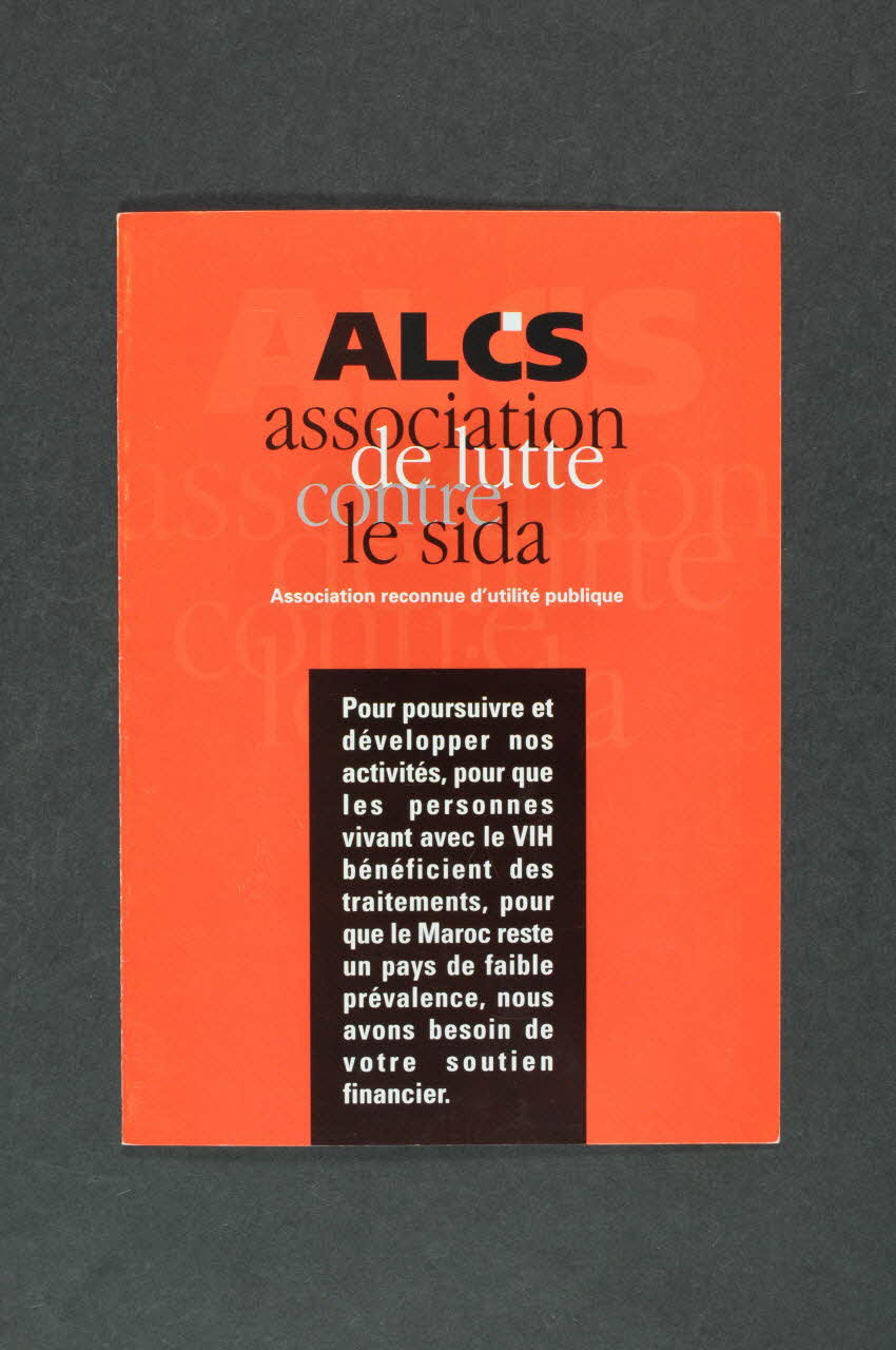 Association de Lutte Contre le Sida - Maroc (ALCS) Dépliant "ALCS" Maroc 2007 2007.77.57 Photo Mucem