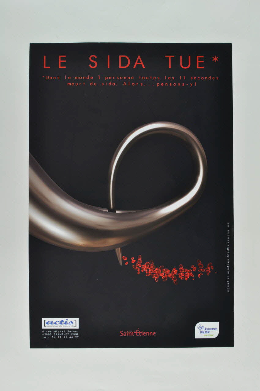 Association Actis affiche Le sida tue (1) Rhône-Alpes, France 2007 2007.77.89 Photo Mucem