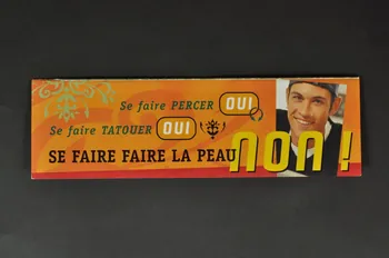 Ddass Savoie, Revih Dépliant "Se faire percer, oui. Se faire tatouer, oui. Se faire faire la peau, non" Rhône-Alpes, France 2001/11 2007.78.20 Photo Mucem