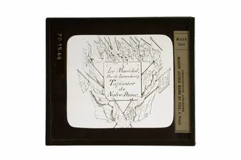 plaque de projection Le maréchal, duc de Luxembourg, tapissier de Notre-Dame 1970.15.68  Photo