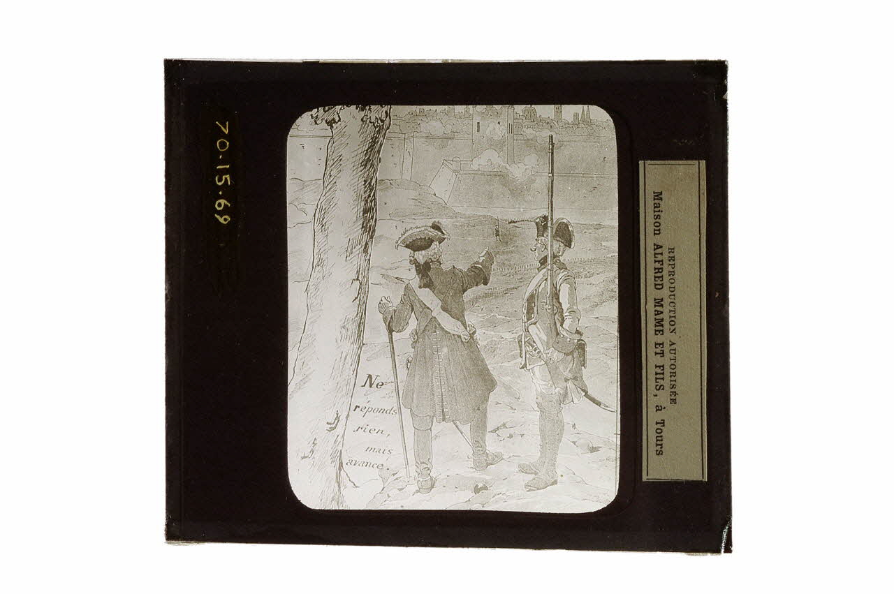 plaque de projection Ne réponds rien mais avance (Colonel Chevert) 1970.15.69 Photo