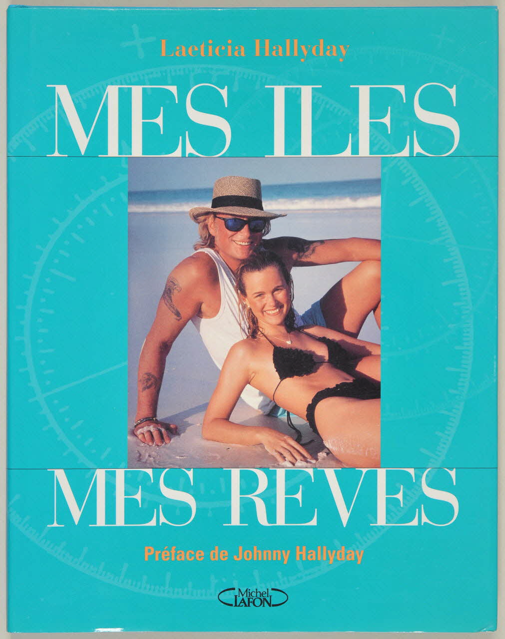 Laeticia Hallyday ; Editions Michel Lafon livre Mes iles / mes rêves 1998 2001.69.20.113 Photo