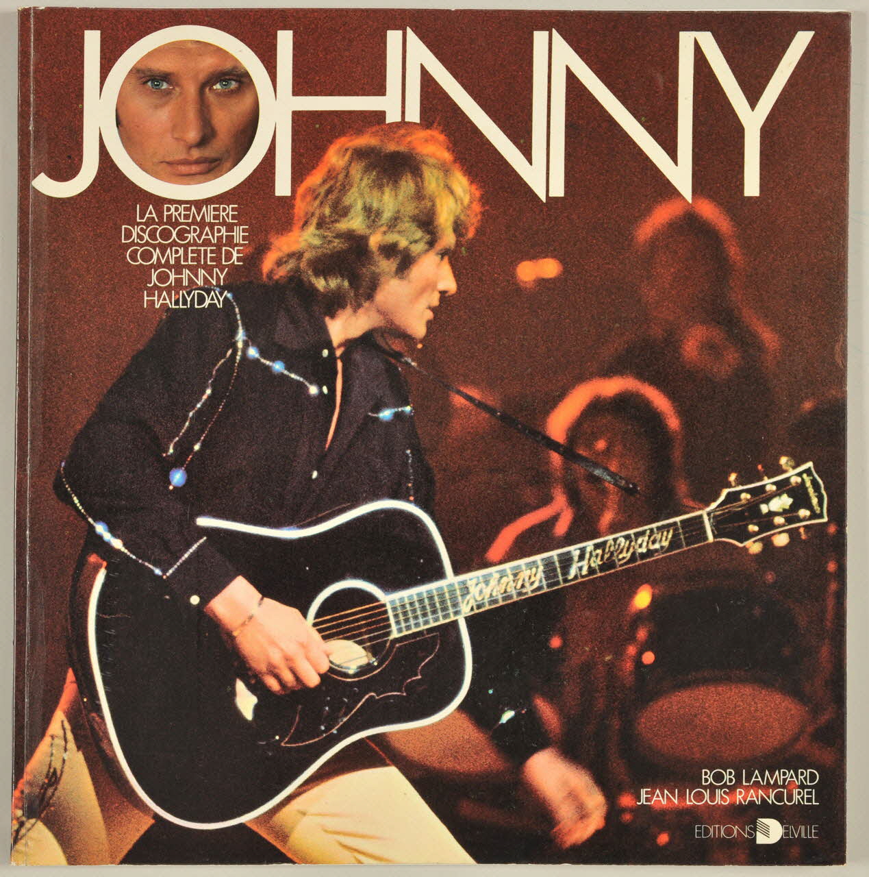 Jean-Louis Rancurel ; Bob Lampard ; Editions Delville livre Johnny / La première discographie complète de Johnny Hallyday 1977 2001.69.20.18 Photo