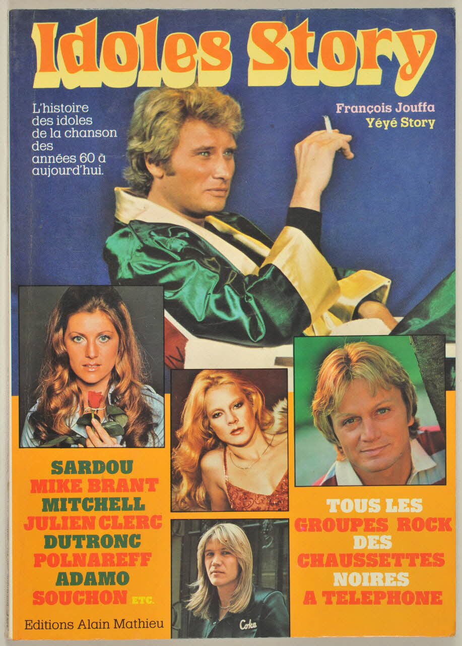 François Jouffa ; Editions Alain Mathieu livre Idoles Story 1978 2001.69.20.39.1-2 Photo