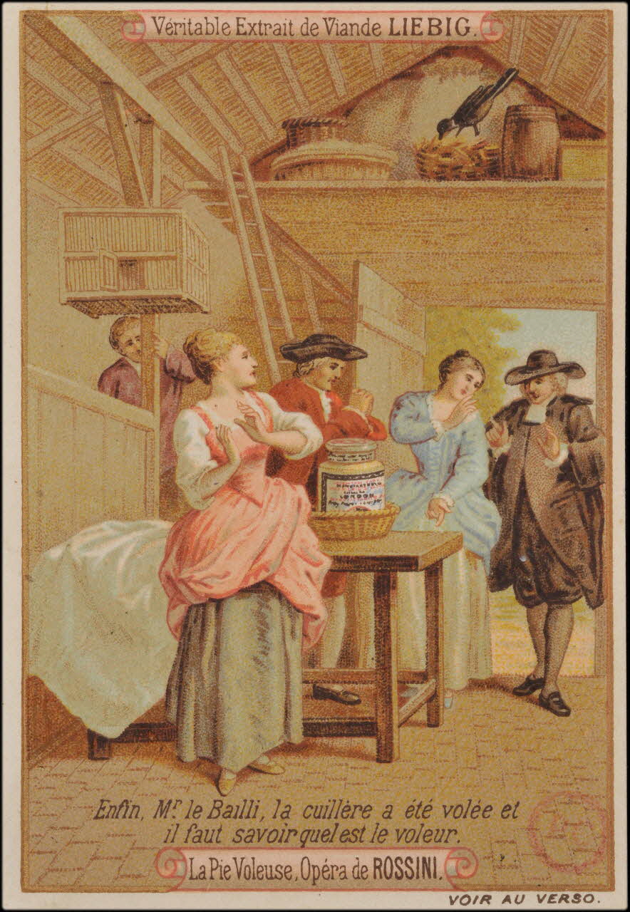 carte réclame La Pie Voleuse, Opéra de ROSSINI.  Enfin, Mr le Bailli, la cuillère a été volée et  il faut savoir quel est le voleur. 1891 1994.31.23.1 Photo