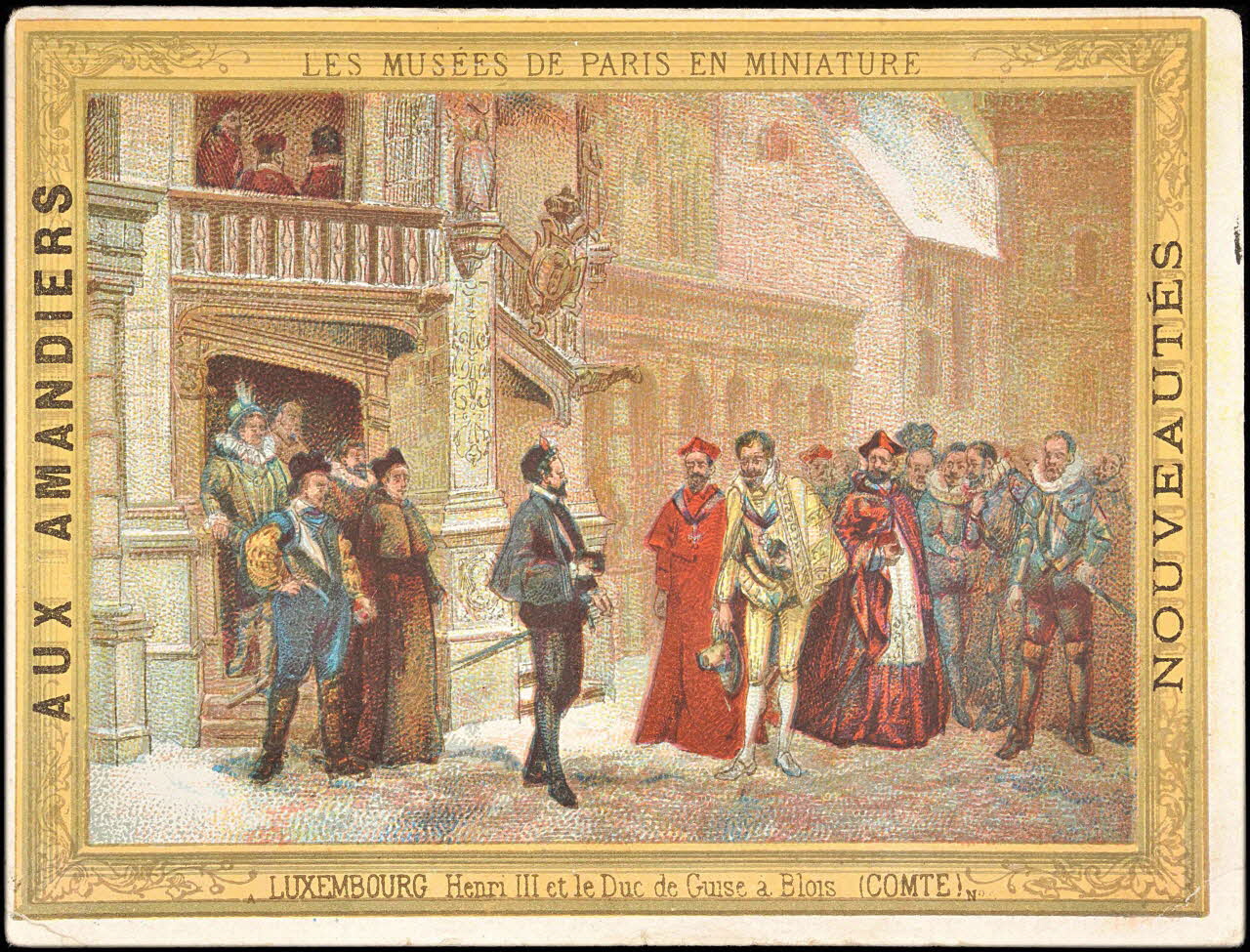 carte réclame LES MUSEES DE PARIS EN MINIATURE.  LUXEMBOURG Henri III et le Duc de Guise à Blois. (COMTE) 1998.77.241.2 Photo
