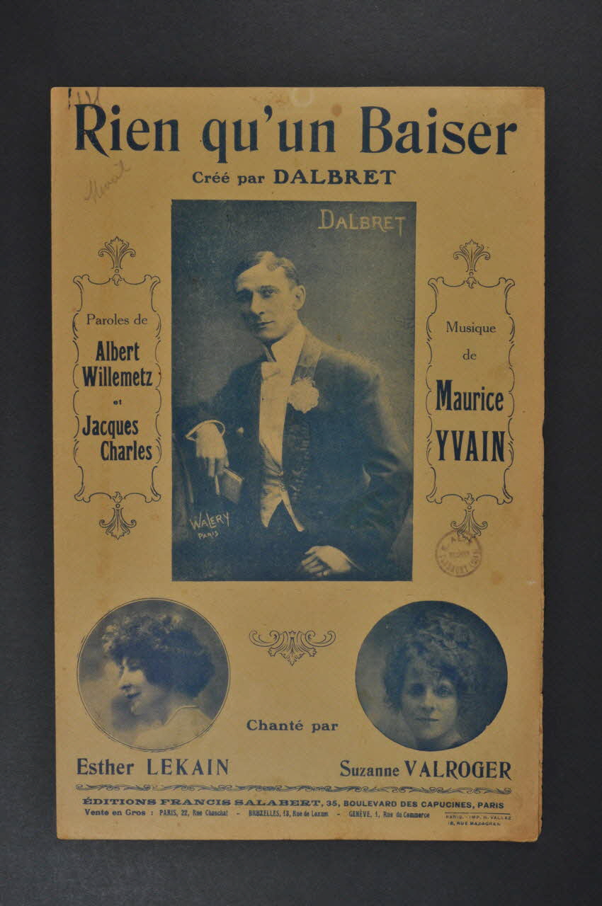 Albert Willemetz ; Maurice Yvain ; Jacques Charles ; Paul Dalbret ; Esther Lekain ; Suzanne Valroger ; Francis F. Salabert chanson petit format 1921 1966.121.125 Photo Mucem