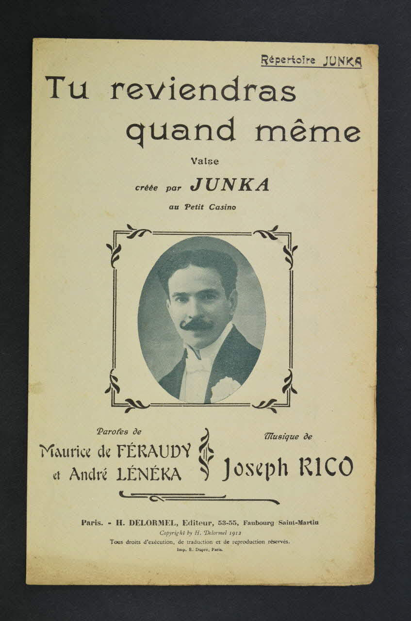 Maurice De Féraudy ; André Leneka ; Léonce Junka ; H. Delormel chanson petit format 1912 1966.121.177 Photo Mucem