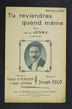 Maurice De Féraudy ; André Leneka ; Léonce Junka ; H. Delormel chanson petit format 1912 1966.121.177 Photo Mucem
