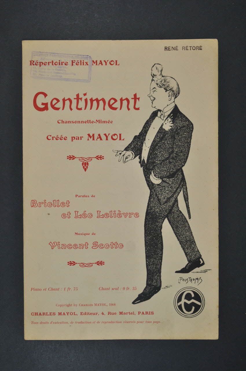 Léo Fils Lelièvre ; Vincent Scotto ; Paul Briollet ; Félix Mayol ; Charles Mayol chanson petit format 1908 1966.121.214  Photo Mucem