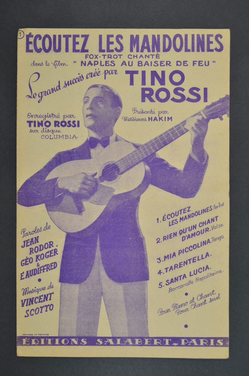 Jean Rodor ; Vincent Scotto ; Géo Koger ; E Audiffred ; Tino Rossi ; Salabert chanson petit format 1937 1966.121.216 Photo Mucem