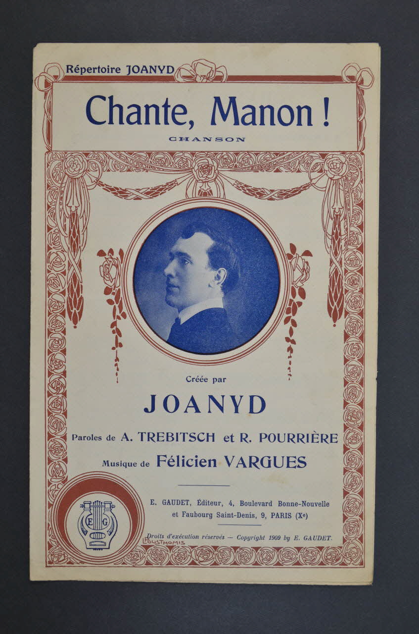 Alexandre Trébitsch ; Félicien Vargues ; René Pourrière ; Joanyd ; E Gaudet chanson petit format 1910 1965.134.72 Photo Mucem