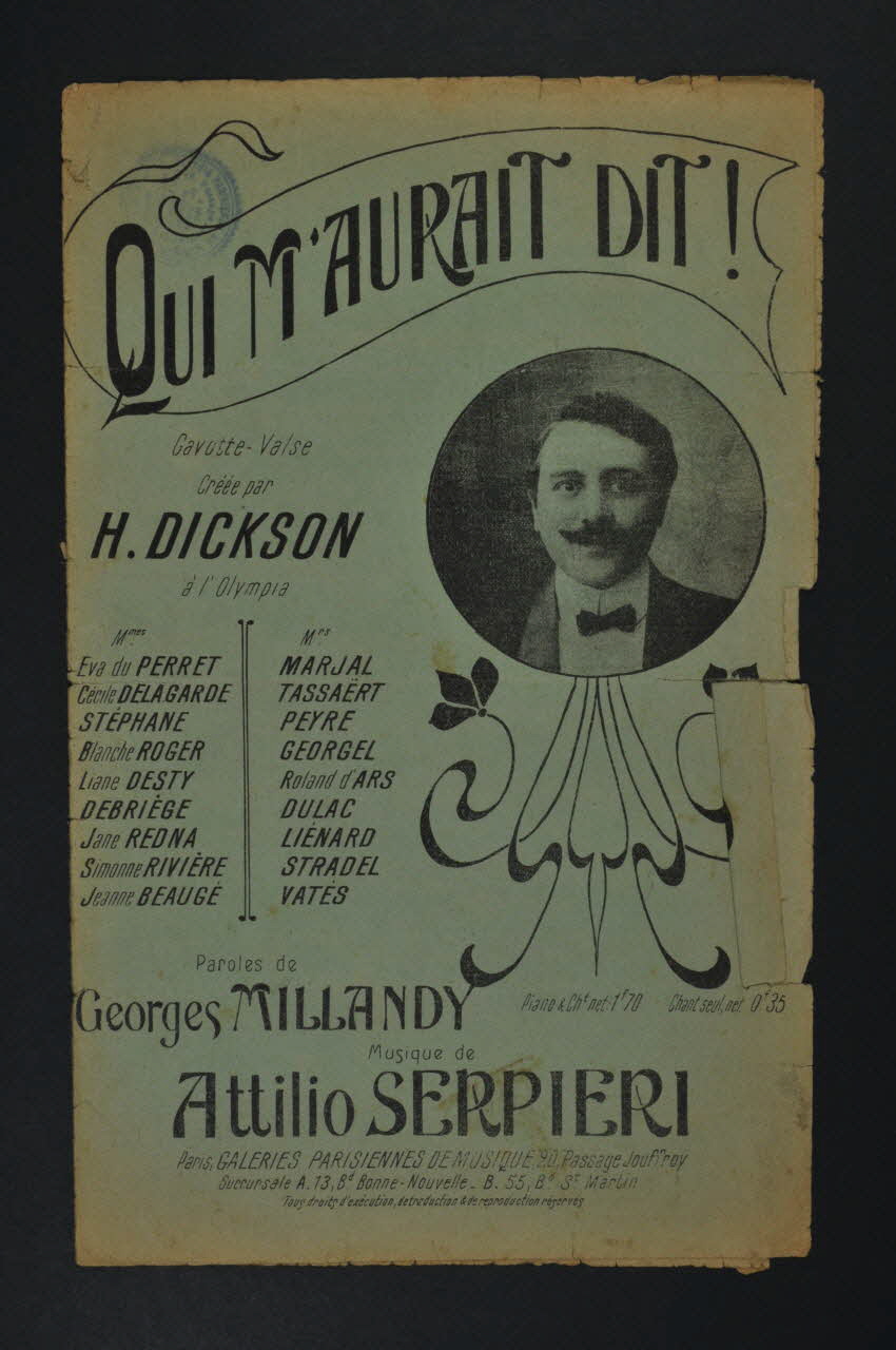 Georges Millandy ; Attilio Serpieri ; Henri Dickson ; Galeries Parisiennes De Musique ; Digoudé-Diodet; chanson petit format 1905 1966.121.255 Photo Mucem