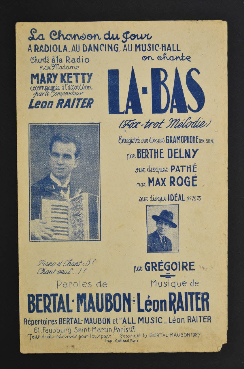 Marcel Bertal ; Léon Raiter ; Louis Maubon ; Mary Ketty ; All Music; chanson petit format 1926 1965.136.112 Photo Mucem