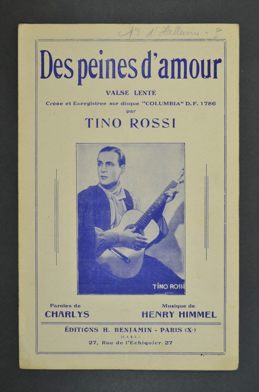 Charlys ; Henry Himmel ; Tino Rossi ; H. Benjamin chanson petit format 1935 1966.121.72 Photo Mucem