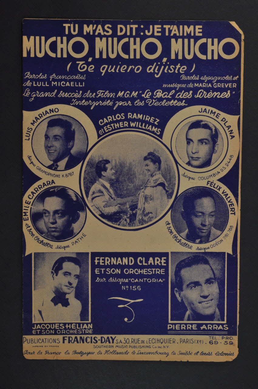 Lull Micaëlli ; Maria Grever ; Luis Mariano ; Carlos Ramirez ; Esther Williams ; Jaime Plana ; Emile Carrara ; Félix Valvert ; Fernand Clare ; Jacques Hélian ; Pierre Arras ; Francis Day chanson petit format Île-de-France, France 1941 1966.122.43 Photo Mucem