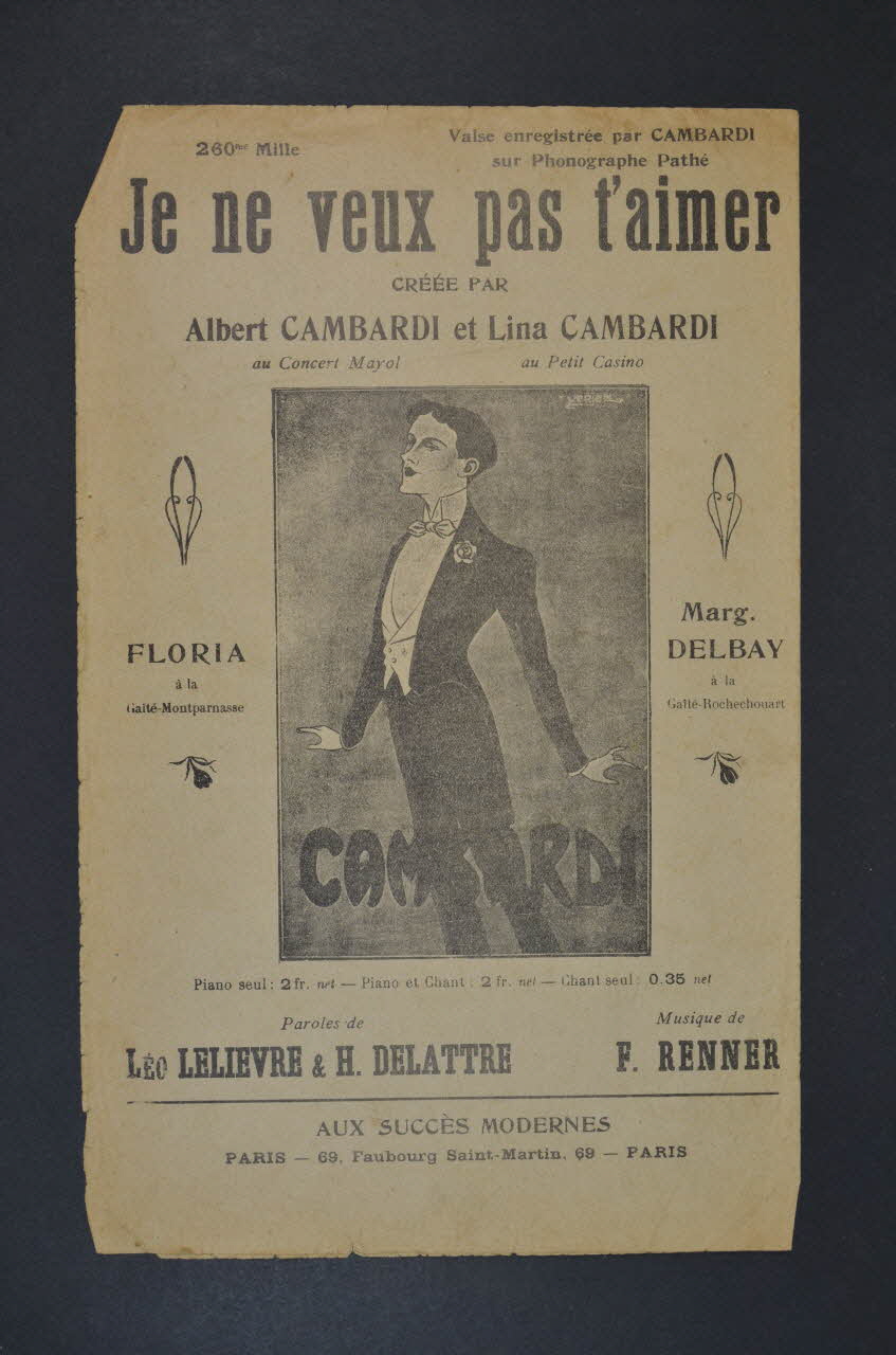 Léo Lelièvre ; F. Renner ; Horace Delattre ; Albert Cambardi ; Lina Cambardi ; Aux Succès Modernes; chanson petit format Île-de-France, France 1913 1965.138.88 Photo Mucem