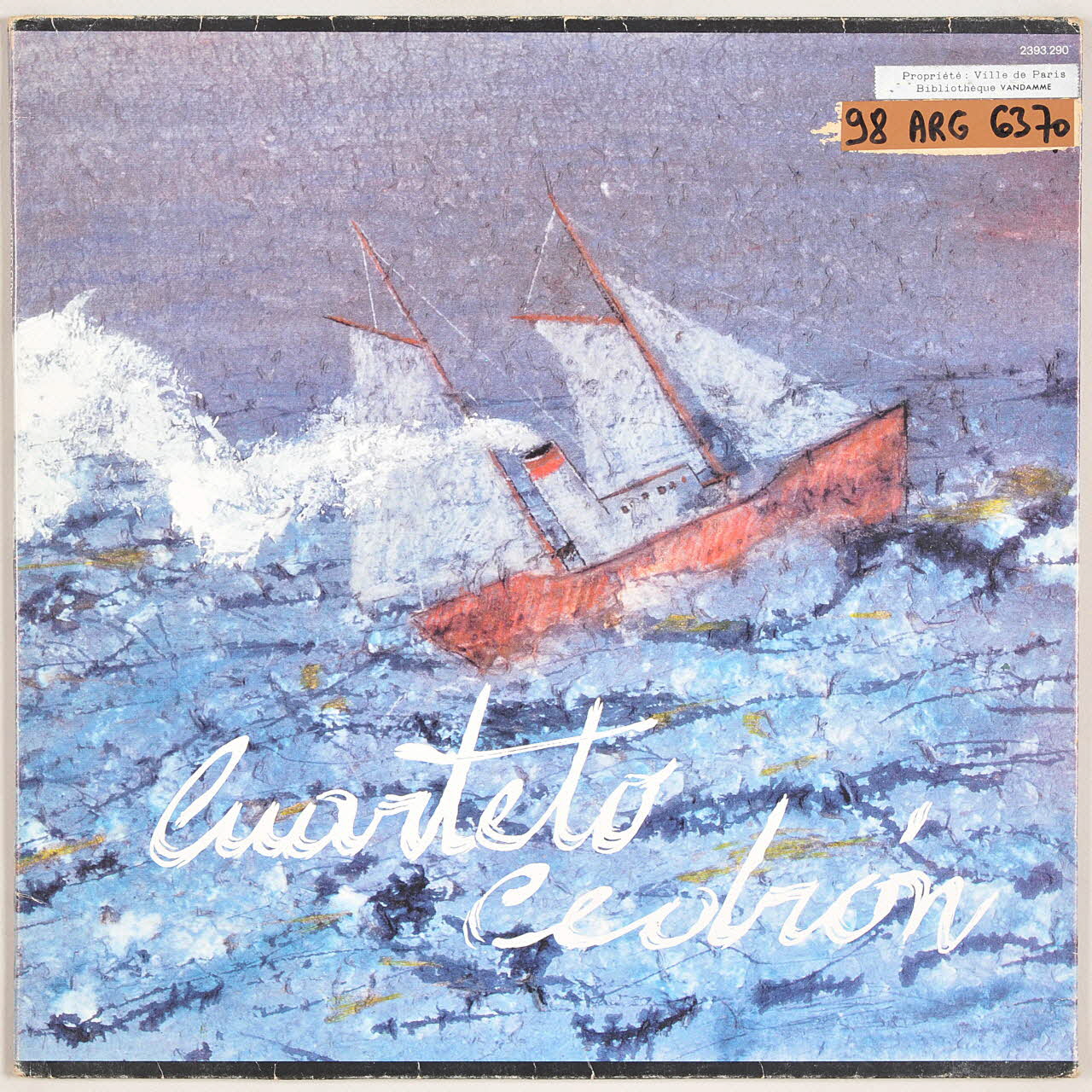 Antonio Machado ; Juan Cedron ; Cesar Stroscio ; Carlos Carlsen ; R. Gonzalez Tunon ; Miguel Praino ; Dylan Thomas ; Cuarteto Cedron; ; Horacio Presti ; Philippe Beaucamp ; Madeleine Beaucamp ; Polydor disque 33 tours La cena 1981 MUS2011.3.79.1-2 Photo