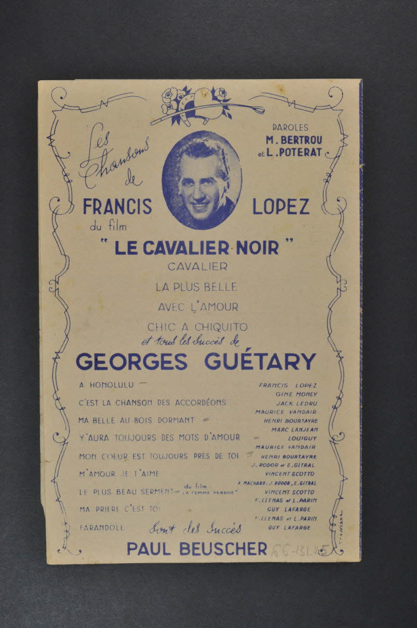 Louis Poterat ; Francis Lopez ; Georges Guétary ; Paul Beuscher chanson petit format Île-de-France, France 1944 1966.131.25 Photo Mucem