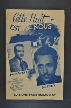 Fred Freed ; Alec Siniavine ; Géo Bonnet ; Tristan Richepin ; Jean Navarre ; Jean Deny ; Paris Broadway chanson petit format Île-de-France, France 1939 1966.131.55  Photo Mucem
