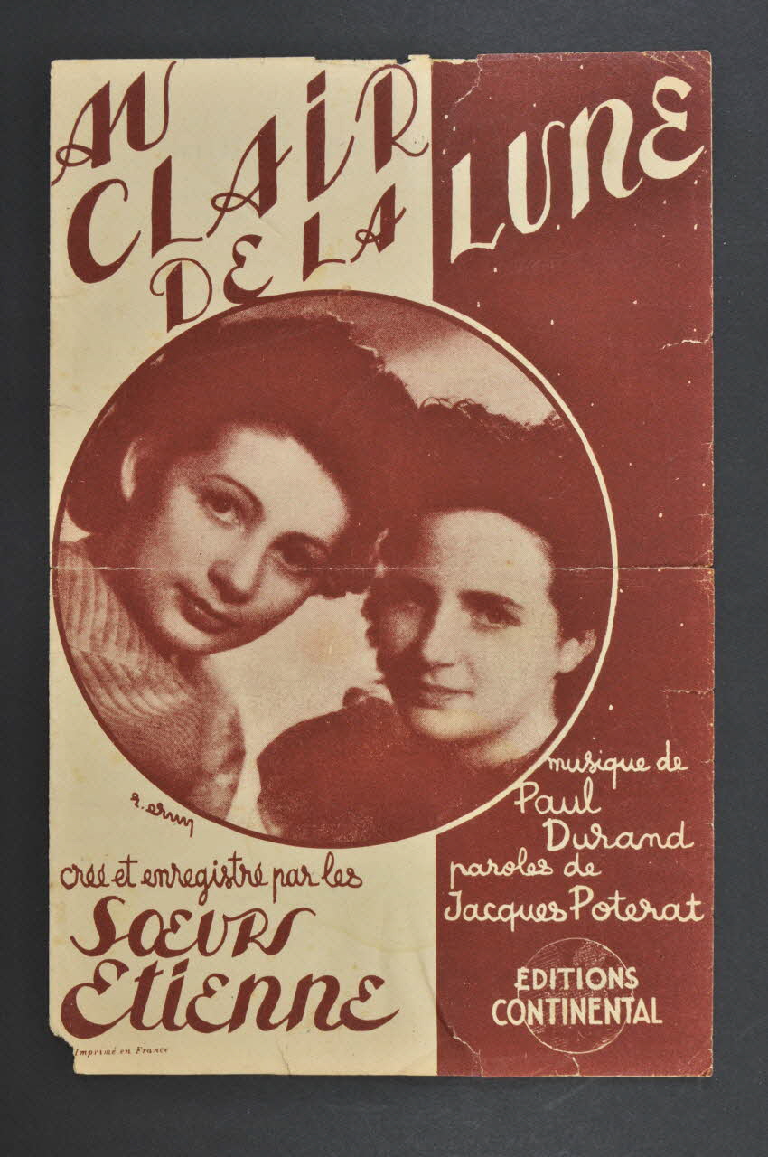 Paul Durand ; Jacques Poterat ; Les Soeurs Etienne; ; éditions Continental ; Michel Dillard ; R Erny chanson petit format Île-de-France, France 1943 1966.131.59 Photo Mucem