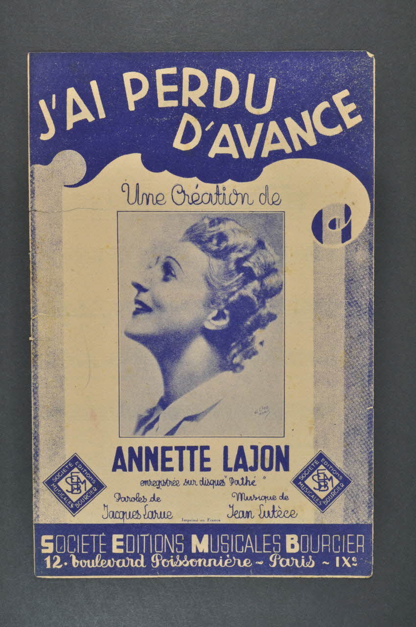 Jacques Larue ; Jean Lutèce ; Annette Lajon ; Editions Musicales Bourcier; chanson petit format Île-de-France, France 1940 1966.131.79 Photo Mucem