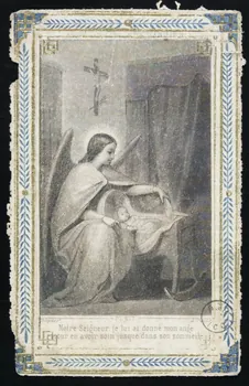 image pieuse ANGE DU CIEL MON GARDIEN.  Notre Seigneur, je lui ai donné mon ange  pour en avoir soin jusque dans son sommeil. 1973.11.90 Photo Mucem