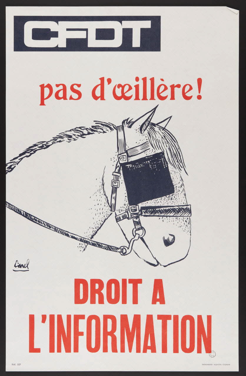 estampe CFDT  pas d'oeillère!  DROIT A  L'INFORMATION 1973.23.2 Photo Mucem