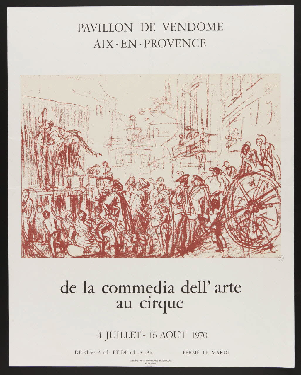 estampe PAVILLON DE VENDOME  AIX-EN-PROVENCE  de la comedia dell' arte  au cirque  4 JUILLET - 16 AOUT 1970 1973.90.5 Photo Mucem