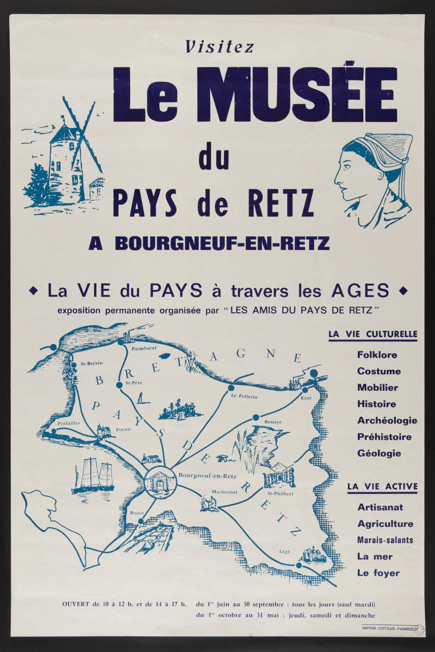 estampe Visitez  Le MUSEE  du  PAYS de RETZ  A BOURGNEUF-EN-RETZ  La VIE du PAYS à travers les AGES 1974.58.16 Photo Mucem