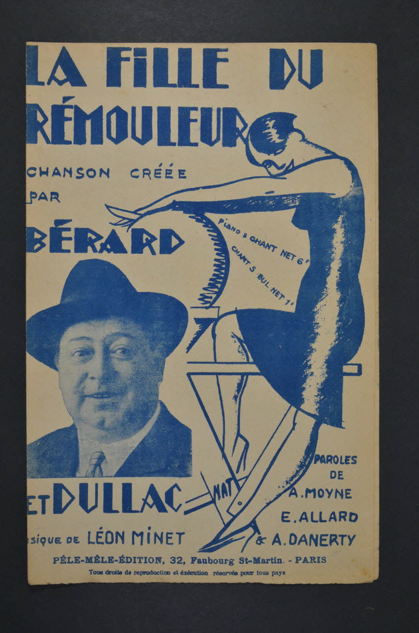 E. Allard ; A. Moyne ; Nat ; A. Danerty ; Dullac ; Adolphe Bérard ; L. Minet ; Pêle-Mêle Edition; chanson petit format 1926 1966.148.43 Photo Mucem