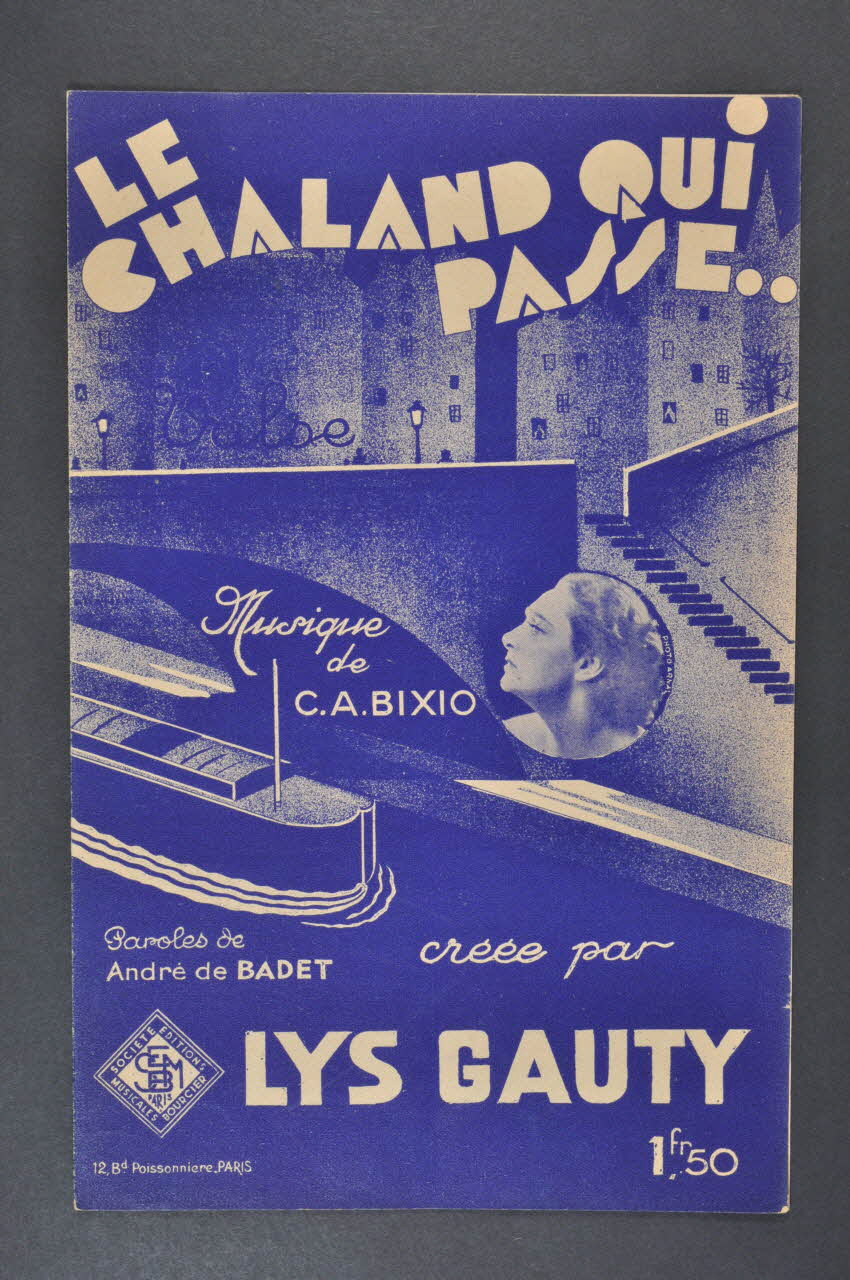 Lys Gauly ; André de Badet ; Cesare A. Bixio ; Editions Musicales Bourcier; chanson petit format 1932 1966.148.45 Photo Mucem