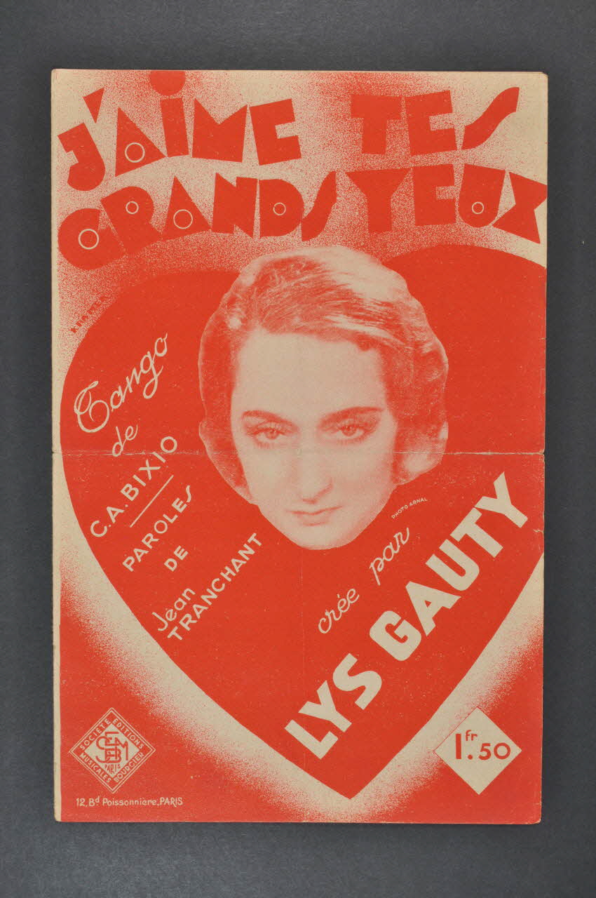 Cesare A. Bixio ; Jean Tranchant ; Lys Gauty ; Editions Musicales Bourcier; chanson petit format Île-de-France, France 1929 1965.152.16 Photo Mucem