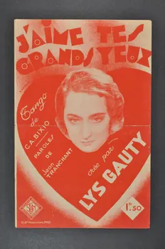 Cesare A. Bixio ; Jean Tranchant ; Lys Gauty ; Editions Musicales Bourcier; chanson petit format Île-de-France, France 1929 1965.152.16 Photo Mucem