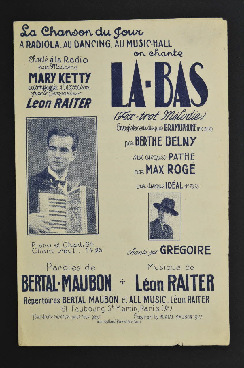 Marcel Bertal ; Léon Raiter ; Louis Maubon ; Grégoire ; Mary Ketty chanson petit format Paris 10ème 1927 1965.152.47 Photo Mucem