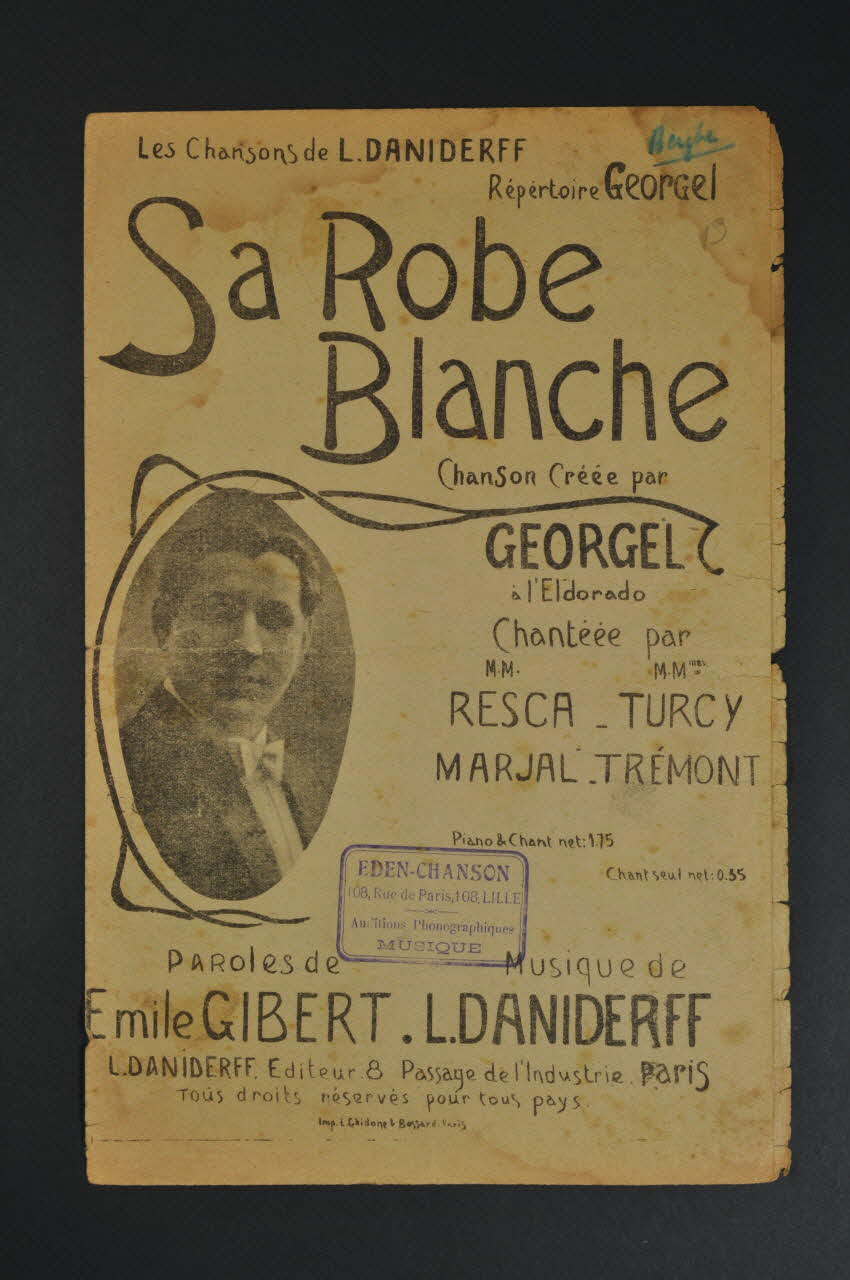Léo Daniderff ; Emile Gilbert ; Georgel ; Resca ; Andrée Turcy ; Marjal ; Marthe Trémont chanson petit format 1911 1966.156.32 Photo Mucem