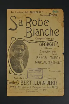 Léo Daniderff ; Emile Gilbert ; Georgel ; Resca ; Andrée Turcy ; Marjal ; Marthe Trémont chanson petit format 1911 1966.156.32 Photo Mucem