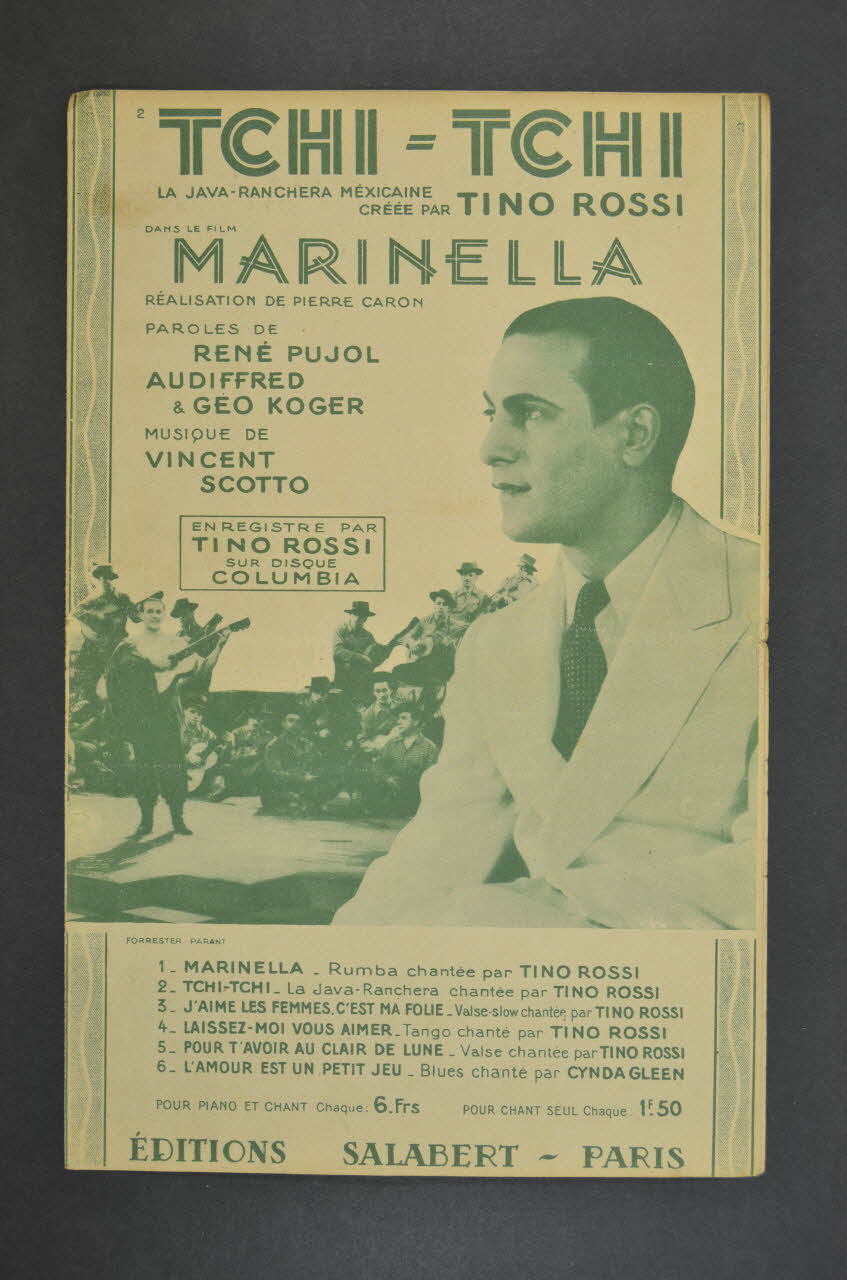 René Pujol ; Vincent Scotto ; E Audiffred ; Géo Koger ; Tino Rossi ; Salabert chanson petit format Île-de-France, France 1936 1966.156.50 Photo Mucem