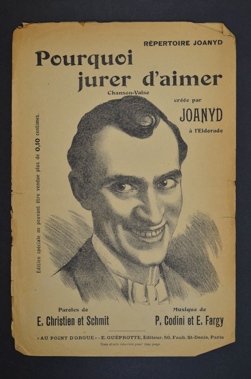E. Fargy ; Pierre Codini ; A. Schmit ; Eugène Christien ; Joanyd ; Emile Guéprotte chanson petit format Île-de-France, France 1908 1965.152.79 Photo Mucem