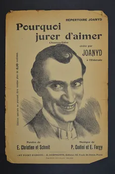 E. Fargy ; Pierre Codini ; A. Schmit ; Eugène Christien ; Joanyd ; Emile Guéprotte chanson petit format Île-de-France, France 1908 1965.152.79 Photo Mucem