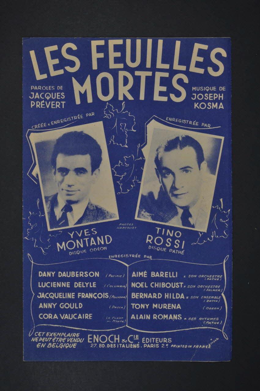 Joseph Kosma ; Jacques Prévert ; Yves Montand ; Tino Rossi ; Enoch & Cie chanson petit format Paris 2ème 1947 1965.159.22 Photo Mucem
