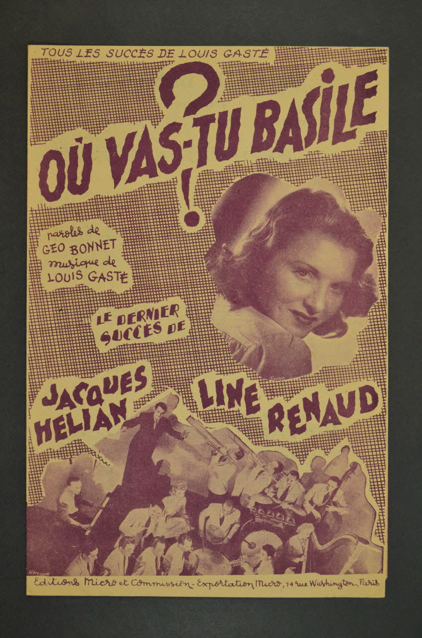 Louis Gasté ; Géo Bonnet ; Jacques Heliau ; Line Renaud ; Editions Micro; chanson petit format Paris 8ème 1948 1965.159.4 Photo Mucem