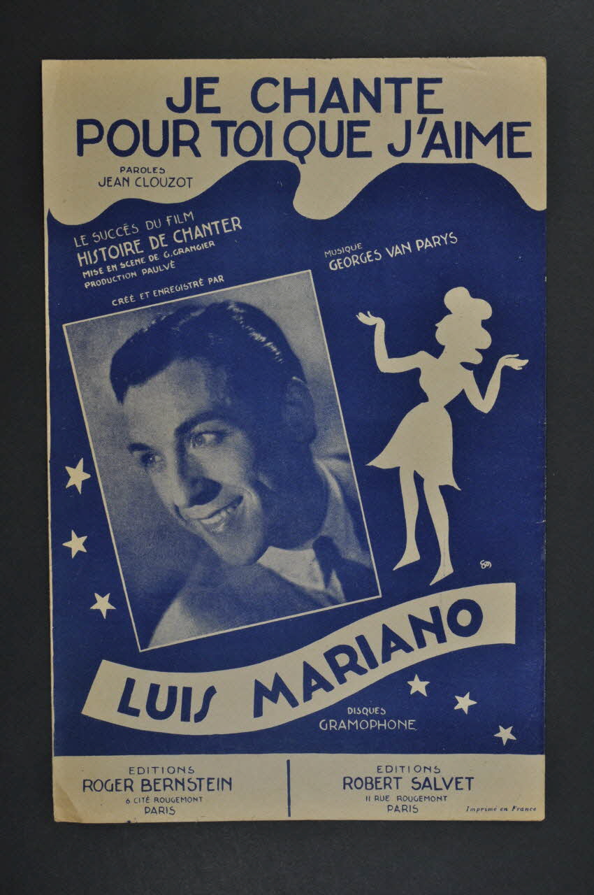 Georges Van Parys ; Jean Clouzot ; Luis Mariano ; Roger Bernstein ; Robert Salvet chanson petit format Île-de-France, France 1946 1965.159.42 Photo Mucem