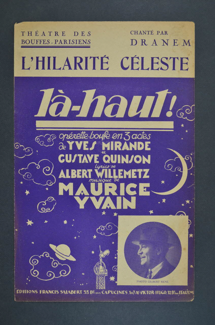 Gustave Quinson ; Yves Mirande ; Albert Willemetz ; Maurice Yvain ; Dranem ; Francis F. Salabert chanson petit format Île-de-France, France 1923 1966.158.2 Photo Mucem