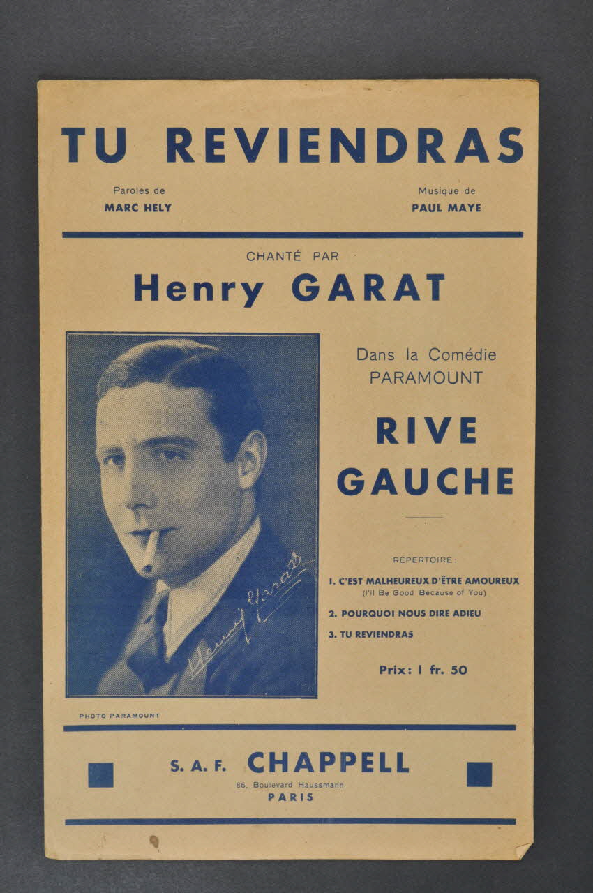 Paul Mayé ; Marc Hély ; Henri Garat ; Chappell S.A.; chanson petit format Île-de-France, France 1931 1966.158.268 Photo Mucem
