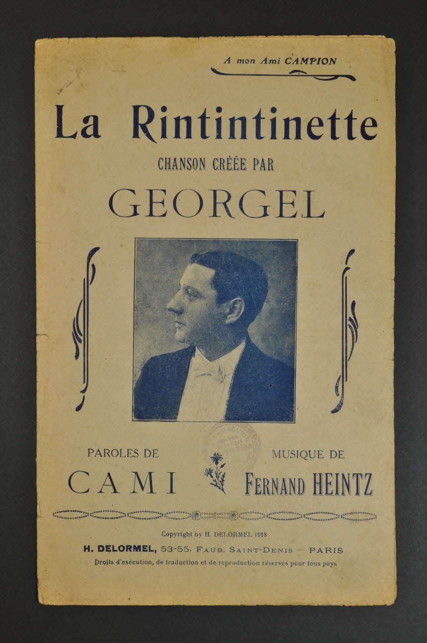 Fernand Heintz ; Cami ; Georgel ; H. Delormel chanson petit format Île-de-France, France 1918 1965.164.21 Photo Mucem